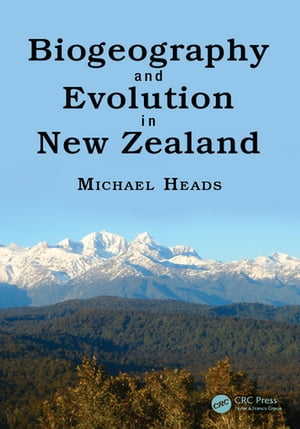 Biogeography and Evolution in New Zealand