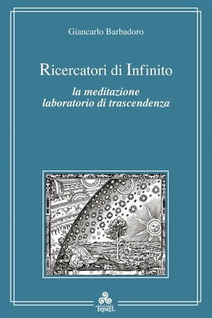 Ricercatori di infinito La meditazione laboratorio di trascendenza