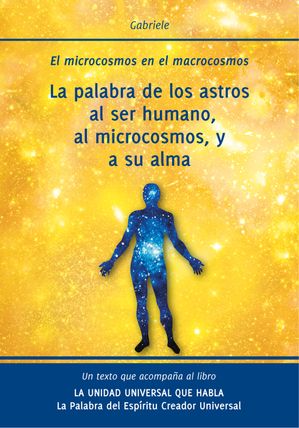 La palabra de los astros al ser humano, al microcosmos, y a su alma