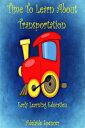 ŷKoboŻҽҥȥ㤨Time to Learn About Transportation Early Learning ResourceŻҽҡ[ Adelaide Spencer ]פβǤʤ90ߤˤʤޤ