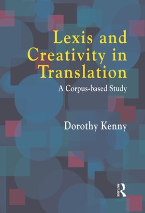 Lexis and Creativity in Translation
