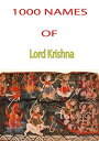 1000 Names Of Lord Krishna【電子書籍】[ hinduismblog.com ]