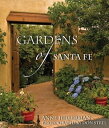 Gardens of Santa Fe【電子書籍】[ Anne Hillerman ]