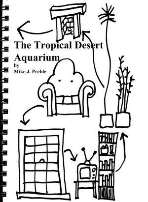 ŷKoboŻҽҥȥ㤨The Tropical Desert Aquarium AdventureŻҽҡ[ Mike Preble ]פβǤʤ150ߤˤʤޤ