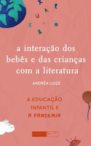 A interação dos bebês e das crianças com a literatura