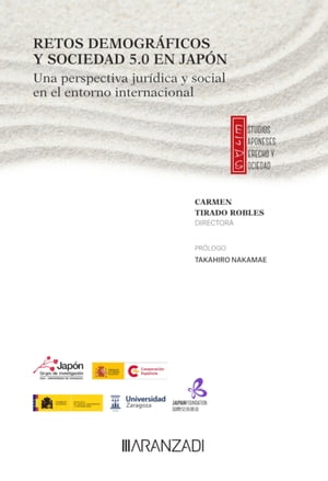 Retos demográficos y sociedad 5.0 en Japón. Una perspectiva jurídica y social en el entorno internacional