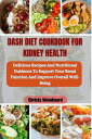 DASH DIET COOKBOOK FOR KIDNEY HEALTH Delicious R