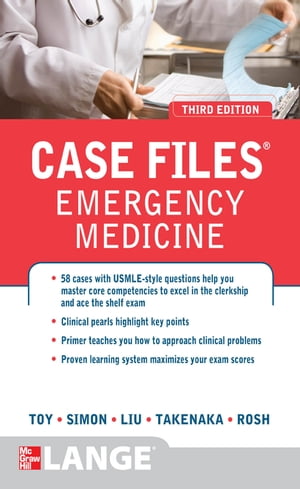 Case Files Emergency Medicine, Third Edition