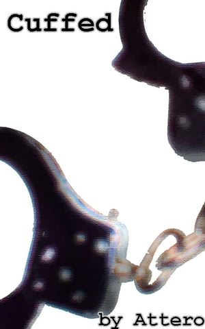 Cuffed【電子書籍】[ Attero ]