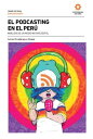El podcasting en el Per? An?lisis de un medio nativo digital【電子書籍】[ Carlos Rivad...