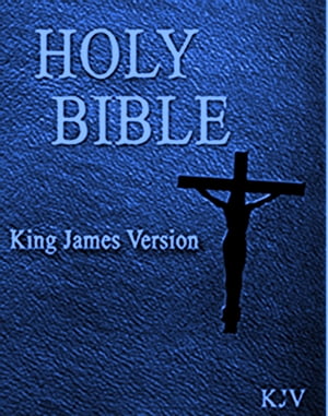 King James Bible: Authorized Version KJV