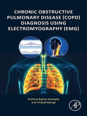 Chronic Obstructive Pulmonary Disease (COPD) Diagnosis using Electromyography (EMG)