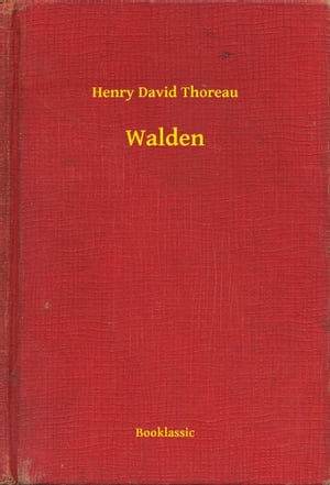 Walden【電子書籍】[ Henry David Thoreau ]