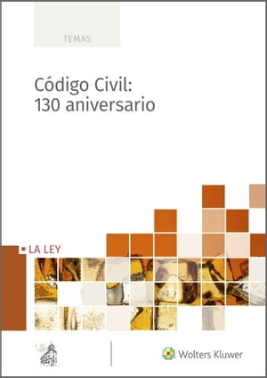 Código Civil: 130 aniversario