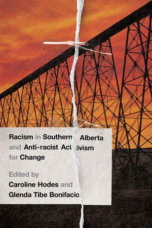Racism in Southern Alberta and Anti-racist Activism for Change【電子書籍】