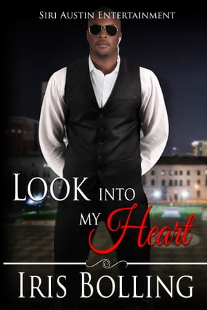 Look Into My Heart【電子書籍】 Iris Bolling