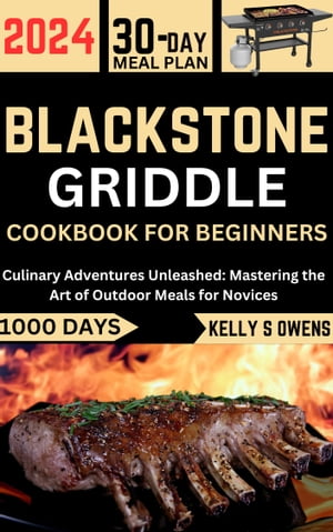 BLACKSTONE GRIDDLE COOKBOOK FOR BEGINNERS