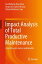 Impact Analysis of Total Productive Maintenance