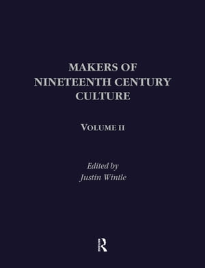 Makers of Nineteenth Century Culture