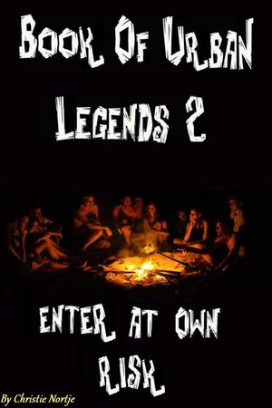 Book of Urban Legends 2【電子書籍】[ Christie Nortje ]