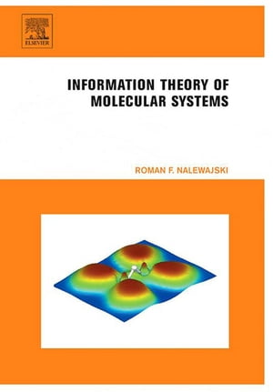 Information Theory of Molecular Systems