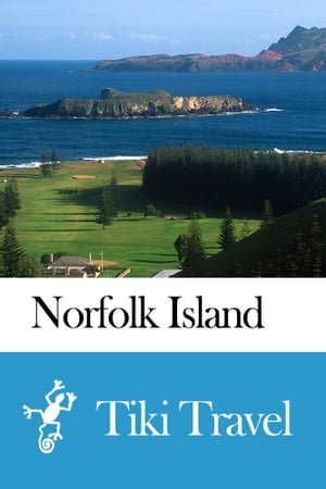 Norfolk Island Travel Guide - Tiki Travel