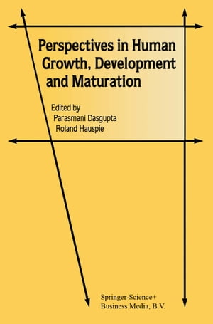 Perspectives in Human Growth, Development and Maturation