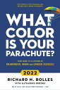 What Color Is Your Parachute 2022 Your Guide to a Lifetime of Meaningful Work and Career Success【電子書籍】 Richard N. Bolles