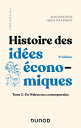 Histoire des id?es ?conomiques - 6e ?d. Tome 2 : De Walras aux contemporains