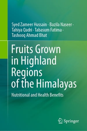 Fruits Grown in Highland Regions of the Himalayas