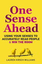 ŷKoboŻҽҥȥ㤨One Sense Ahead : Using Your Senses To Accurately Read People & Win The RoomŻҽҡ[ Lauren Hirsch Williams ]פβǤʤ1,250ߤˤʤޤ