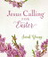 Jesus Calling for Easter, with Full Scriptures