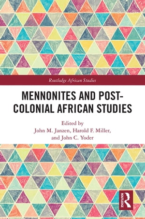 Mennonites and Post-Colonial African Studies