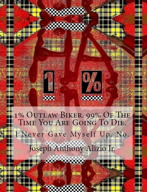 1% Outlaw Biker.
