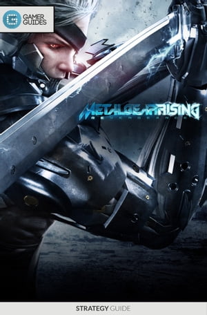 Metal Gear Rising: Revengeance - Strategy Guide