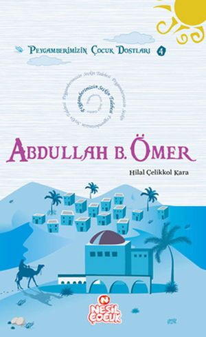 Abdullah Bin ?mer【電子書籍】[ Hilal ?elikkol Kara ]