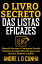 O LIVRO SECRETO DAS LISTAS EFICAZES Obtenha Sucesso e Vantagens Usando Listas Eficazes para suas Tarefas, Projetos e A??esŻҽҡ[ ANDRE L D CUNHA ]