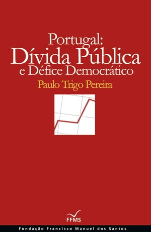 ŷKoboŻҽҥȥ㤨Portugal: D?vida P?blica e o D?fice Democr?ticoŻҽҡ[ Paulo Trigo Pereira ]פβǤʤ385ߤˤʤޤ