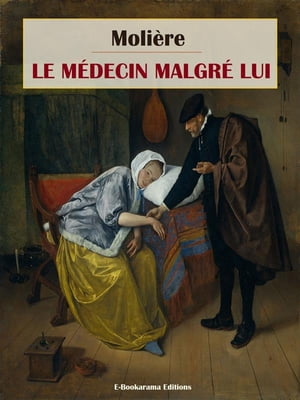 Le Médecin malgré lui