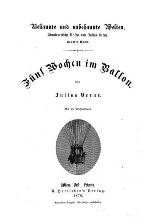 F?nf Wochen im Ballon (Illustrierte Originalausgabe)