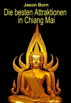 Die besten Attraktionen in Chiang Mai