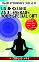 Magic Utterances (1887 +) to Understand and Leverage Your Special Gift【電子書籍】[ Ni...