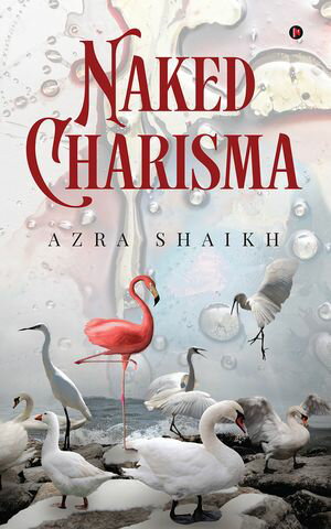 ŷKoboŻҽҥȥ㤨Naked CharismaŻҽҡ[ Azra Shaikh ]פβǤʤ140ߤˤʤޤ