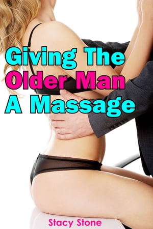 Giving The Older Man A Massage