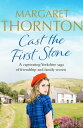 ŷKoboŻҽҥȥ㤨Cast the First Stone A captivating Yorkshire saga of friendship and family secretsŻҽҡ[ Margaret Thornton ]פβǤʤ199ߤˤʤޤ