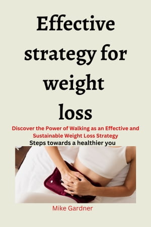 Effective strategy for weight loss