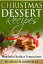 Christmas Dessert Recipes: Wonderful Holiday Temptations!