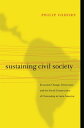 Sustaining Civil Society Economic Change, Democracy, and the Social Construction of Citizenship in Latin America【電子書籍】 Philip Oxhorn