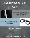 ŷKoboŻҽҥȥ㤨Summary of Fifty Shades of Grey and Fifty Shades Freed BoxsetŻҽҡ[ SpeedyReads ]פβǤʤ424ߤˤʤޤ