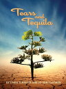 Tears and Tequila【電子書籍】[ Linda Schre